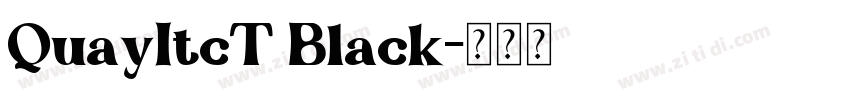 QuayItcT Black字体转换
